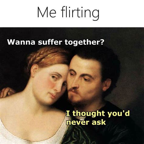 Don't get it twisted yall. . Hilarious flirting meme